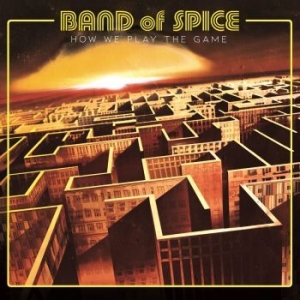 Band Of Spice - How We Play The Game (Vinyl Lp) i gruppen VINYL / Metal/ Heavy metal hos Bengans Skivbutik AB (4181763)