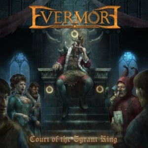 Evermore - Court Of The Tyrant King i gruppen CD / Metal/ Heavy metal hos Bengans Skivbutik AB (4181766)