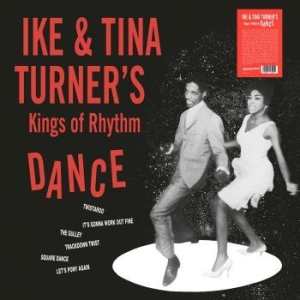 Ike & Tina Turner's Kings Of Rhythm - Dance (Clear Vinyl) i gruppen Minishops / Tina Turner hos Bengans Skivbutik AB (4181996)