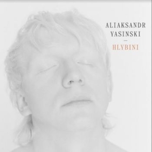 Yasinski Aliaksandr - Hlybini i gruppen CD / Worldmusic/ FolkeMusikkk hos Bengans Skivbutik AB (4182105)