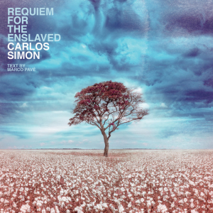 Carlos Simon Marco Pavé - Requiem For The Enslaved i gruppen VI TIPSER / Julegavetips CD hos Bengans Skivbutik AB (4182226)