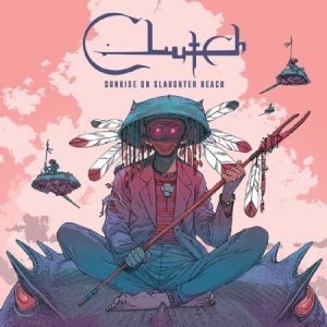 Clutch - Sunrise On Slaughter Beach i gruppen VINYL / Pop-Rock hos Bengans Skivbutik AB (4182266)