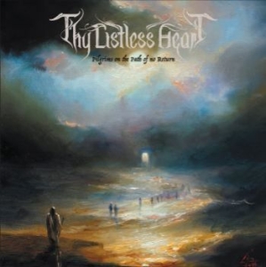 Thy Listless Heart - Pilgrims On The Path Of No Return i gruppen VINYL / Metal/ Heavy metal hos Bengans Skivbutik AB (4182308)