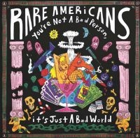 RARE AMERICANS - YOU'RE NOT A BAD PERSON, IT'S JUST i gruppen VI TIPSER / Julegavetips Vinyl hos Bengans Skivbutik AB (4182870)