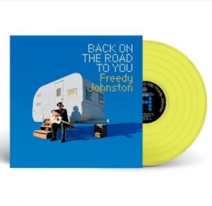 Johnston Freedy - Back On The Road To You (Yellow) i gruppen VINYL / Country hos Bengans Skivbutik AB (4182872)