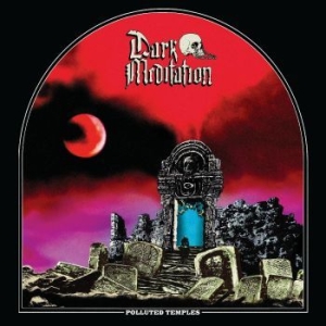 Dark Meditation - Polluted Temples i gruppen VINYL / Metal/ Heavy metal hos Bengans Skivbutik AB (4182900)