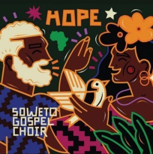 Soweto Gospelk Choir - Hope i gruppen CD / Worldmusic/ FolkeMusikkk hos Bengans Skivbutik AB (4182968)