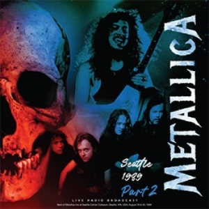 Metallica - Seattle 1989 Part 2 i gruppen VINYL / Metal hos Bengans Skivbutik AB (4183036)