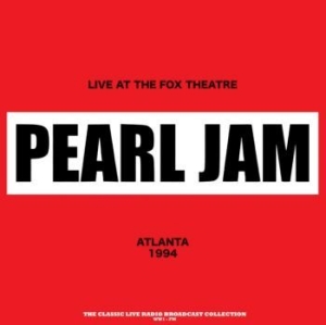 Pearl Jam - Live Fox Theatre Atlanta '94 (Red) i gruppen VINYL / Metal hos Bengans Skivbutik AB (4183141)