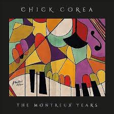 Chick Corea - Chick Corea: The Montreux Years i gruppen CD / Jazz,Pop-Rock hos Bengans Skivbutik AB (4183209)