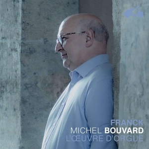 Bouvard Michel - Franck: The Organ Works i gruppen CD / Klassisk,Annet hos Bengans Skivbutik AB (4183369)