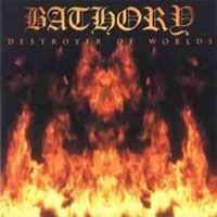 Bathory - Destroyer Of Worlds (Vinyl) i gruppen VINYL / Metal,Svensk FolkeMusikkk hos Bengans Skivbutik AB (4183433)