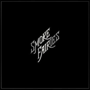 Smoke Fairies - Singles i gruppen VINYL hos Bengans Skivbutik AB (4183908)