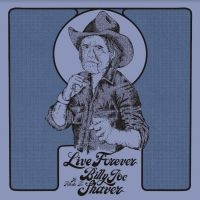 Various Artists - Live Forever:A Tribute To Billy Joe Shaver i gruppen CD / CD Country hos Bengans Skivbutik AB (4183918)