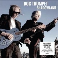 Dog Trumpet - Shadowland i gruppen VINYL / Pop-Rock hos Bengans Skivbutik AB (4184218)