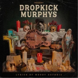 Dropkick Murphys - This Machine Still Kills Facists i gruppen Minishops / Dropkick Murphys hos Bengans Skivbutik AB (4184238)