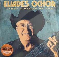 Eliades Ochoa - Vamos A Bailar Un Son i gruppen VINYL / Pop-Rock hos Bengans Skivbutik AB (4184315)