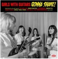 Girls With Guitars Gonna Shake! - Various Artists i gruppen VI TIPSER / Julegavetips CD hos Bengans Skivbutik AB (4184531)