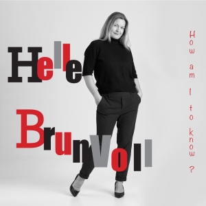 Brunvoll Helle - How Am I To Know? i gruppen CD / Jazz hos Bengans Skivbutik AB (4184638)