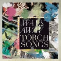 Ways Away - Torch Songs i gruppen VINYL / Pop-Rock hos Bengans Skivbutik AB (4185138)