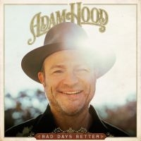 Hood Adam - Bad Days Better i gruppen VINYL / Country hos Bengans Skivbutik AB (4185144)