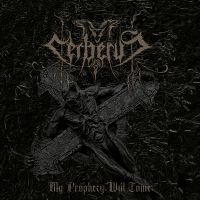 Cerberus - My Prophecy Will Come (Digipack) i gruppen CD / Metal hos Bengans Skivbutik AB (4185345)