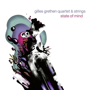 Gilles Grethen & Strings - State Of Mind i gruppen CD / Jazz hos Bengans Skivbutik AB (4186219)