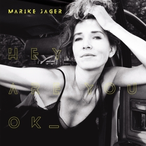 Jager Marike - Hey Are You Ok i gruppen VI TIPSER / Julegavetips Vinyl hos Bengans Skivbutik AB (4186448)