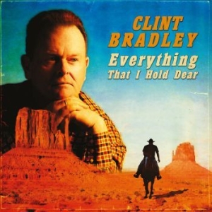 Clint Bradley - Everything That I Hold Dear i gruppen VINYL / Country,Finsk Musikkk hos Bengans Skivbutik AB (4186491)