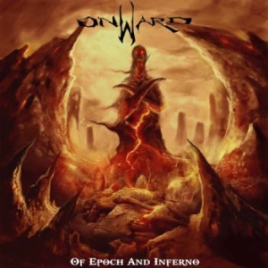 Onward - Of Epoch And Inferno i gruppen CD / Metal/ Heavy metal hos Bengans Skivbutik AB (4186506)