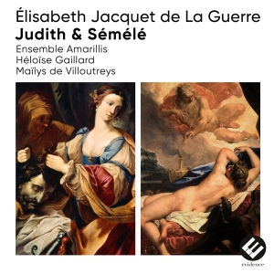 Ensemble Amarillis - Elisabeth Jacquet De La Guerre: Judith & Semele i gruppen CD / Klassisk,Annet hos Bengans Skivbutik AB (4186533)