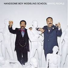 Handsome Boy Modeling School - White People i gruppen VINYL / Hip Hop-Rap hos Bengans Skivbutik AB (4186945)