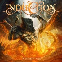 Induction - Born From Fire i gruppen CD / Metal hos Bengans Skivbutik AB (4187759)