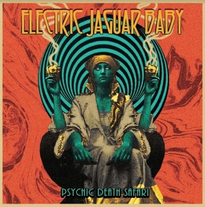 Electric Jaguar Baby - Psychic Death Safari i gruppen VI TIPSER / Julegavetips CD hos Bengans Skivbutik AB (4188247)