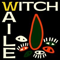 Witch - Waile i gruppen VINYL / Pop-Rock hos Bengans Skivbutik AB (4188281)