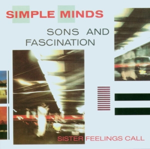 Simple Minds - Sons And Fascination i gruppen VI TIPSER / Fredagsutgivelser / Fredag den 6:e september 2024 hos Bengans Skivbutik AB (4188479)