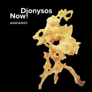 Dionysos Now! - Adriano 3 (Vinyl) i gruppen VINYL / Klassisk,Annet hos Bengans Skivbutik AB (4188569)