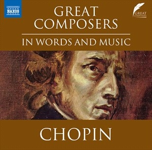 Chopin Frederic - Great Composers In Words & Music i gruppen VI TIPSER / Julegavetips CD hos Bengans Skivbutik AB (4189701)