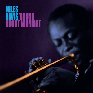 Miles Davis - Round About Midnight i gruppen Minishops / Miles Davis hos Bengans Skivbutik AB (4189900)