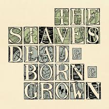 The Staves - Dead & Born & Grown i gruppen -Start Jan R3 hos Bengans Skivbutik AB (4190441)