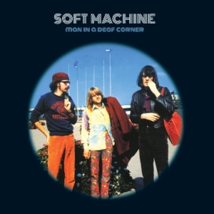 Soft Machine - Man In A Deaf Corner i gruppen VI TIPSER / Julegavetips Vinyl hos Bengans Skivbutik AB (4191513)