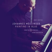 Mössinger Johannes - Painting In Blue i gruppen CD / Jazz hos Bengans Skivbutik AB (4191726)