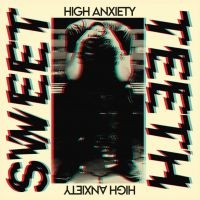 Sweet Teeth - High Anxiety (Pink) i gruppen CDV06 hos Bengans Skivbutik AB (4192559)