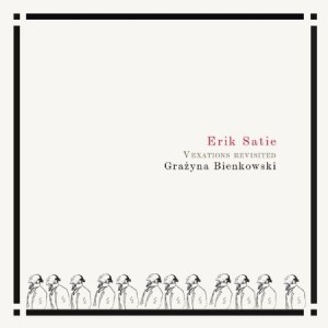 Satie Erik Bienkowski Grazyna - Vexations Revisited i gruppen CD / Klassisk hos Bengans Skivbutik AB (4192678)