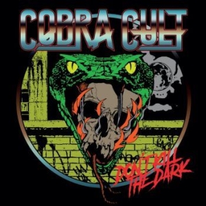 Cobra Cult - Dont Kill The Dark (Vinyl Lp) i gruppen VINYL / Metal/ Heavy metal hos Bengans Skivbutik AB (4192847)