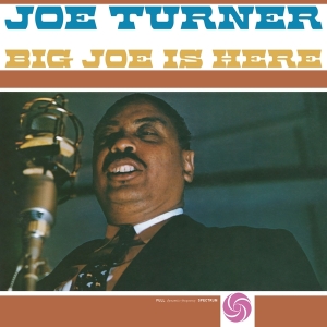 Joe Turner - Big Joe Is Here i gruppen VINYL / Blues,Jazz hos Bengans Skivbutik AB (4192966)