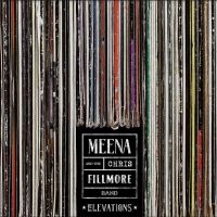 Cryle Meena & The Chris Filmore Ban - Elevations i gruppen CD / Pop-Rock hos Bengans Skivbutik AB (4193913)