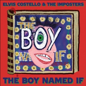 Elvis Costello The Imposters - The Boy Named If (Vinyl) i gruppen VI TIPSER / Årsbestelistor 2022 / Uncut 22 hos Bengans Skivbutik AB (4195979)