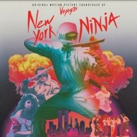 Composed By Voyag3r - New York Ninja: Original Motion Pic i gruppen VINYL / Film-Musikkkal,Pop-Rock hos Bengans Skivbutik AB (4196387)