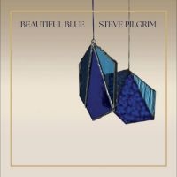 Pilgrim Steve - Beautiful Blue (Blue Vinyl) i gruppen VI TIPSER / Fredagsutgivelser / Fredag den 5:e Juli 2024 hos Bengans Skivbutik AB (4196429)